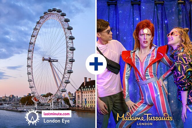 Combo Ticket: London Eye & Madame Tussauds - Key points to know before you book