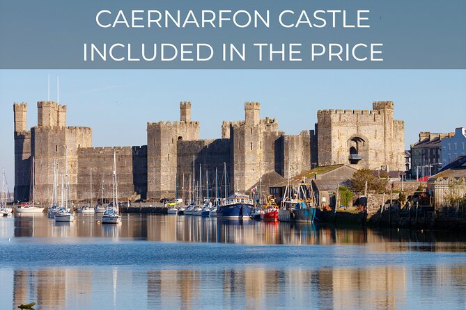 North Wales and Caernarfon Castle day tour from Chester - Caernarfon Castle supplies the day’s major historic stop