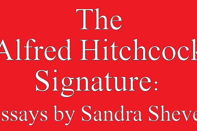 The Alfred Hitchcock London Walk with Sandra Shevey - Sandra Shevey’s unusual connection to Hitchcock